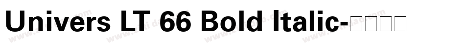 Univers LT 66 Bold Italic字体转换